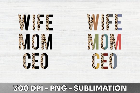 Download Wife Mom CEO Half Leopard Sublimation - Ceo Collection